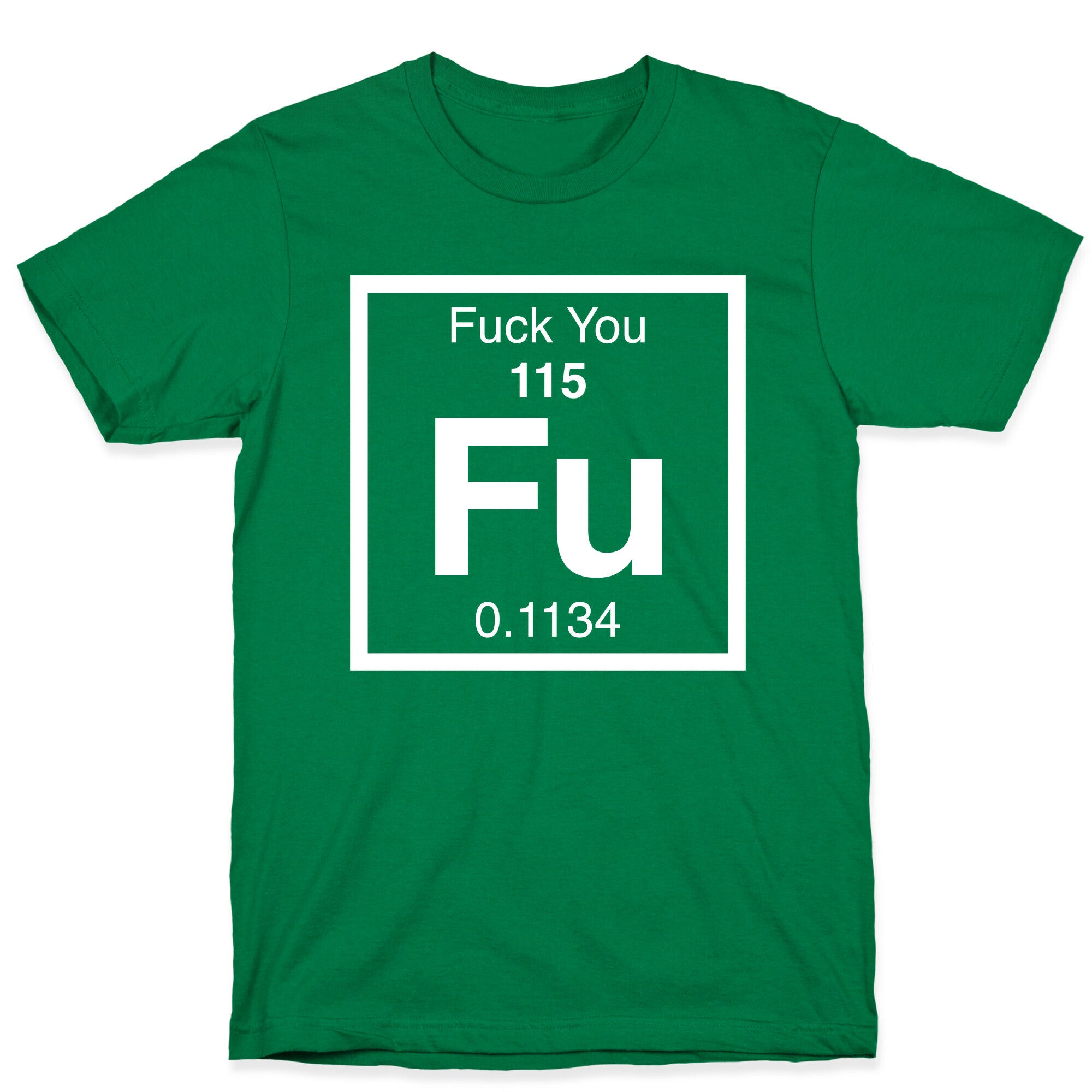 The Element Of Fuck You T-Shirt